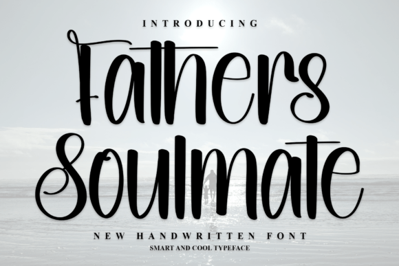 Fathers Soulmate: A Font for Crafting with Purpose
