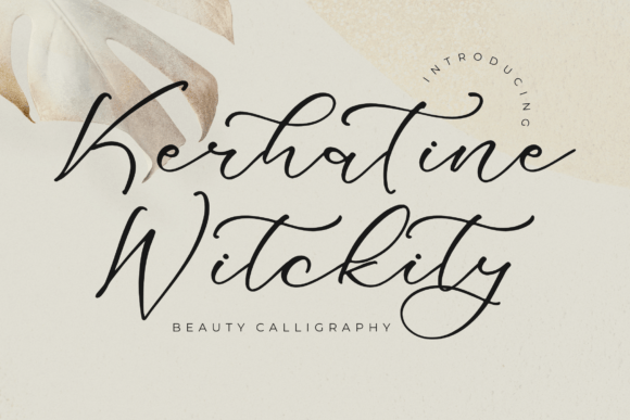 Kerhatine Witckity: A Script Font for Elegant Editorial Design